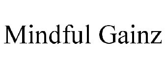 MINDFUL GAINZ