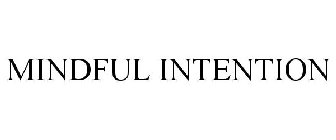 MINDFUL INTENTIONS