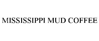 MISSISSIPPI MUD COFFEE