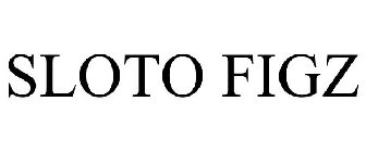 SLOTO FIGZ