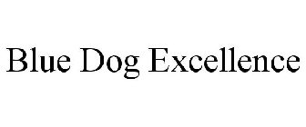BLUE DOG EXCELLENCE