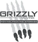 GRIZZLY MOVING MOVING PACKING STORAGE