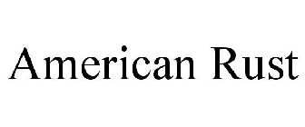 AMERICAN RUST