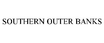 SOUTHERN OUTER BANKS