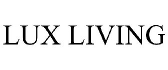 LUX LIVING