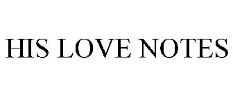 HIS LOVE NOTES