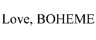 LOVE, BOHEME