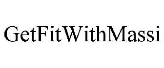 GETFITWITHMASSI