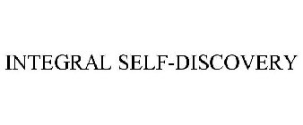 INTEGRAL SELF-DISCOVERY
