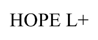 HOPE L+