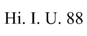 HI. I. U. 88