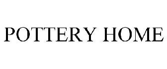 POTTERY HOME