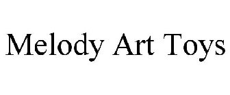 MELODY ART TOYS