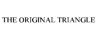 THE ORIGINAL TRIANGLE