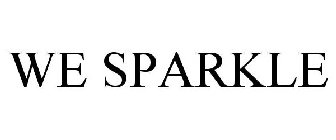 WE SPARKLE