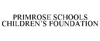 PRIMROSE SCHOOLS CHILDREN'S FOUNDATION