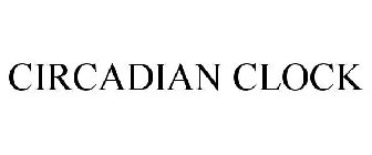 CIRCADIAN CLOCK