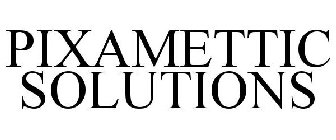 PIXAMETTIC SOLUTIONS