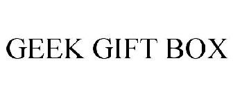 GEEK GIFT BOX