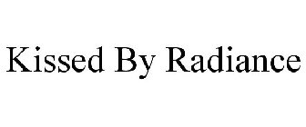 KISSED BY RADIANCE