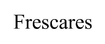FRESCARES