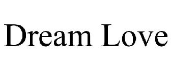 DREAM LOVE