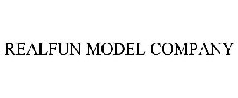 REALFUN MODEL COMPANY