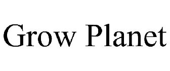 GROW PLANET
