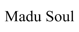 MADU SOUL