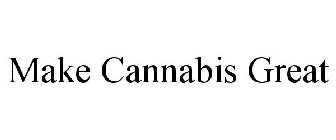 MAKE CANNABIS GREAT