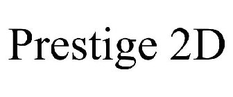 PRESTIGE 2D