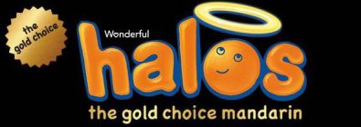 THE GOLD CHOICE WONDERFUL HALOS THE GOLD CHOICE MANDARIN