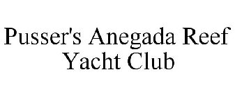 PUSSER'S ANEGADA REEF YACHT CLUB