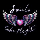 SOULS TAKE FLIGHT