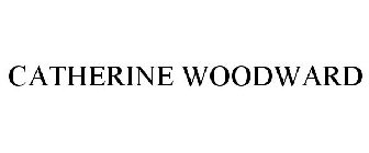CATHERINE WOODWARD