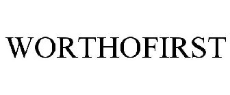 WORTHOFIRST