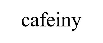 CAFEINY