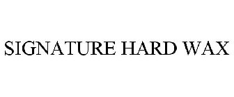 SIGNATURE HARD WAX