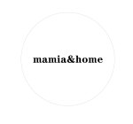 MAMIA&HOME
