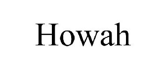 HOWAH