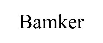 BAMKER