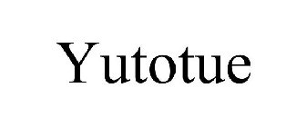 YUTOTUE