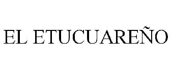 EL ETUCUAREÑO
