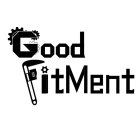 GOOD FITMENT