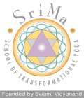 SRIMA SCHOOL OF TRANSFORMATIONAL YOGA FOUNDED BY SWAMI VIDYANAND