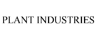 PLANT INDUSTRIES