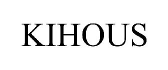 KIHOUS