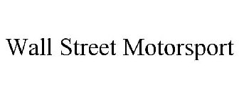 WALL STREET MOTORSPORT