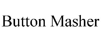 BUTTON MASHER