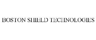 BOSTON SHIELD TECHNOLOGIES